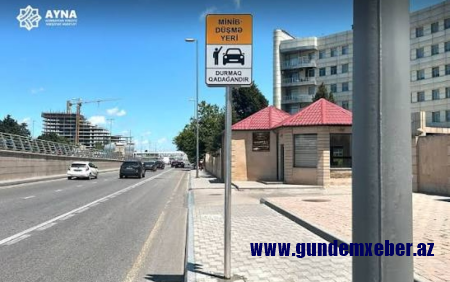 Bakıda bu ünvanlarda minib-düşmə yerləri və taksi duracaqları təşkil olundu