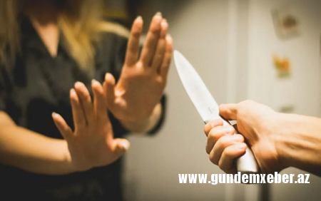 Bakıda kişi diş həkimi üstündə arvadını bıçaqladı